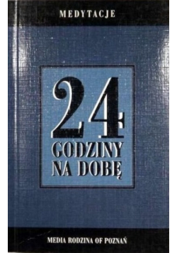 24 godziny na dobę: Medytacje