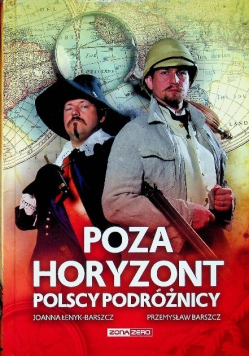 Poza horyzont Polscy podróżnicy