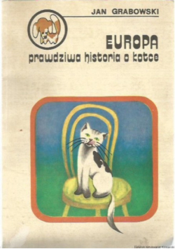 Europa prawdziwa historia o kocie - Jan Grabowski