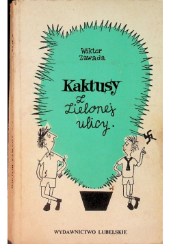 Kaktusy z zielonej ulicy