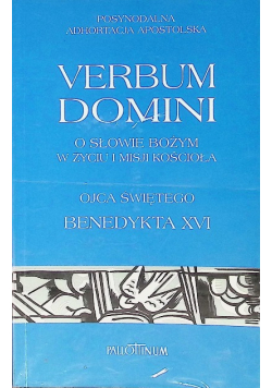 Verbum Domini o słowie Bożym w życiu i misji kościoła