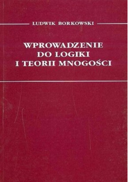 Wprowadzenie do logiki i teorii mnogości