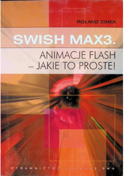SWiSH Max3 Animacje flash jakie to proste