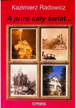 A Jutro Cały Świat...