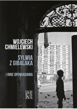 Sylwia z Gibalaka i inne opowiadania