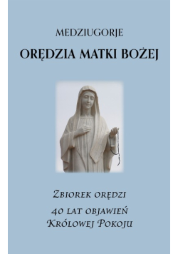 Orędzia Matki Bożej z Medziugorja
