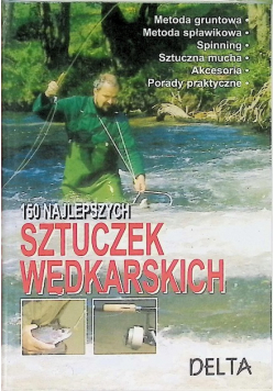 150 najlepszych sztuczek wędkarskich