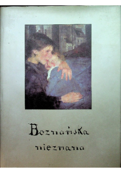Boznańska nieznana
