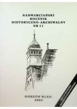 Nadwarciański Rocznik Historyczno-Archiwalny Nr. 11