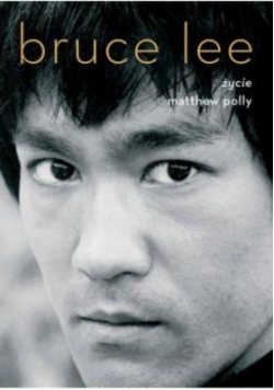 Bruce Lee. Życie