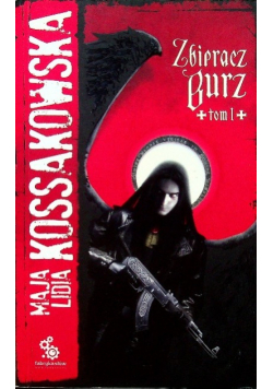 Zbieracz burz Tom I