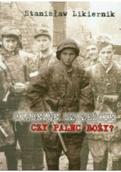 Diabelne szczęście czy Palec Boży