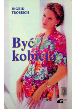 Być kobietą