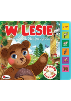 W lesie Niedżwiadek Olek jest głodny