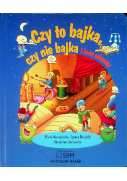 Czy to bajka czy nie bajka i inne wiersze
