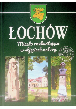Łochów Miasto rozkwitające w objęciach natury