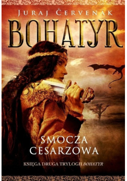 Bohatyr Księga II Smocza Cesarzowa