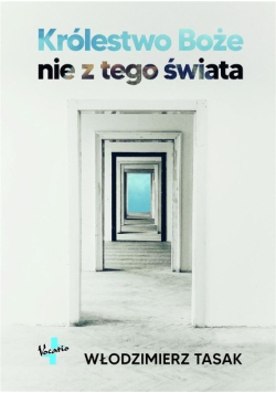 Królestwo Boże nie z tego świata