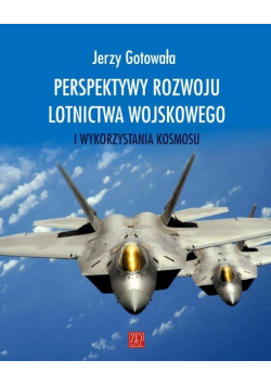 Perspektywy rozwoju lotnictwa wojskowego
