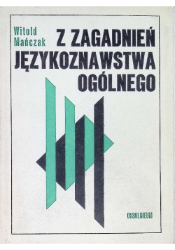 Z zagadnień językoznawstwa ogólnego