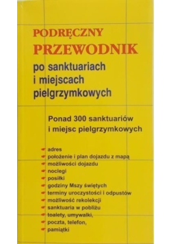 Podręczny przewodnik po sanktuariach i miejscach pielgrzymkowych