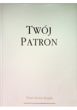 Twój Patron Skarbiec Świętych Pańskich