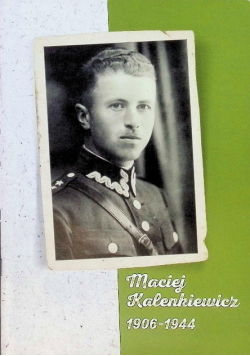 Maciej Kalenkiewicz 1906 - 1944