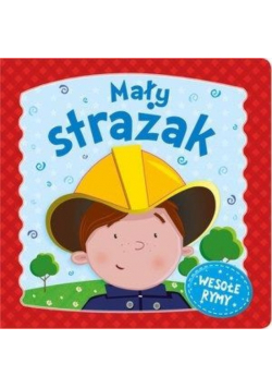 Mały strażak