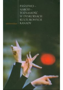 Państwo naród tożsamość w dyskursach kulturowych Kanady