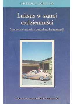 Luksus w szarej codzienności