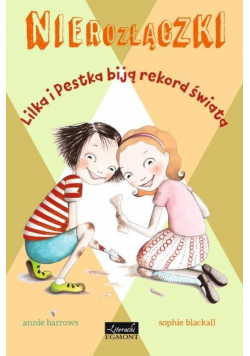 Nierozłączki. Lilka i Pestka biją rekord świata