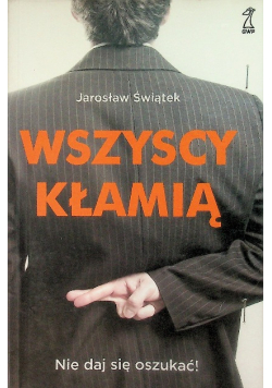 Wszyscy kłamią