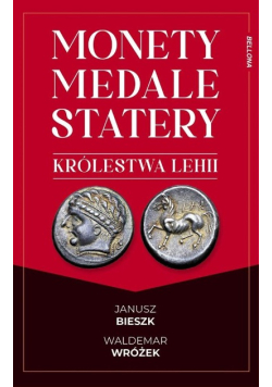 Monety, medale i statery królestwa Lehii