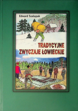 Tradycyjne zwyczaje łowieckie