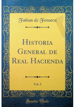 Historia General de Real Hacienda Volume 2