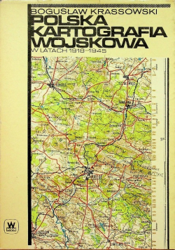 Polska  Kartografia Wojskowa w latach 1918 - 1945