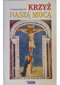 Krzyż naszą mocą