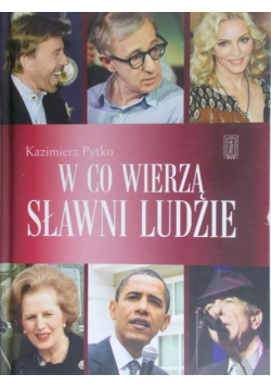 W co wierzą sławni ludzie