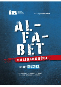 Alfabet Solidarności Część 2 Konspira