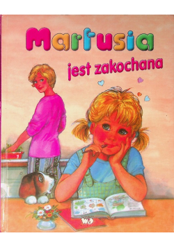 Martusia jest zakochana
