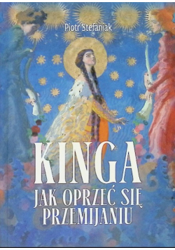 Kinga Jak oprzeć się przemijaniu