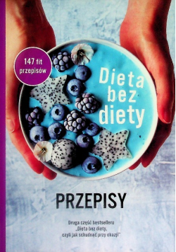 Dieta bez diety Przepisy