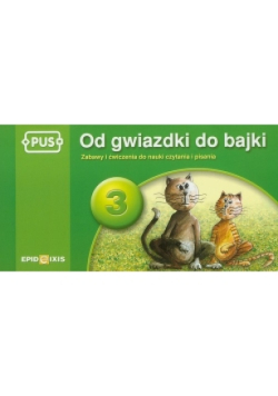 Od gwiazdki do bajki Tom 3