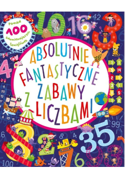 Absolutnie fantastyczne zabawy z liczbami