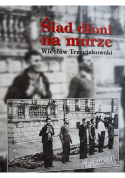 Ślad dłoni na murze