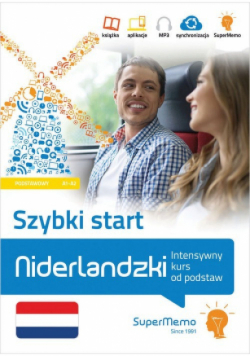 Niderlandzki Szybki start Intensywny kurs od podstaw poziom podstawowy A1-A2