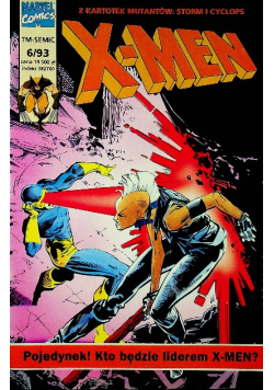 X - men Nr 6 / 93 Pojedynek Kto będzie liderem X - men