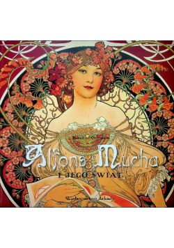 Alfons Mucha i jego świat