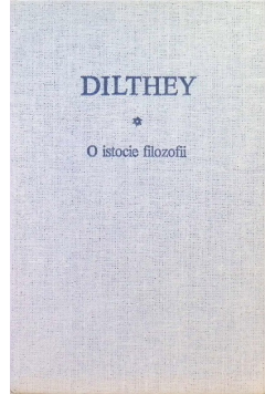 Dilthey O istocie filozofii
