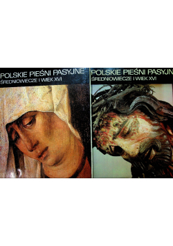 Polskie pieśni pasyjne średniowiecze Tom 1 i 2